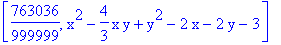[763036/999999, x^2-4/3*x*y+y^2-2*x-2*y-3]